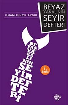 Beyaz Yakalının Seyir Defteri