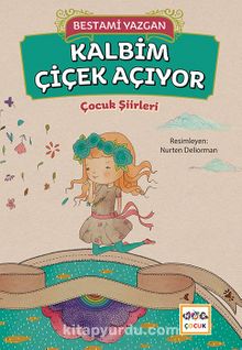 Kalbim Çiçek Açıyor - Bestami Yazgan