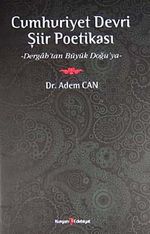 Cumhuriyet Devri Şiir Poetikası & Dergah'tan Büyük Doğu'ya