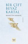 Bir &Ccedil;ift Beyaz Kartal (Ciltli)