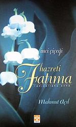 İnci Çiçeği Hazreti Fatıma (r.a.)