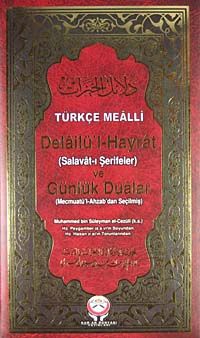 Türkçe Mealli Delailü'l-Hayrat ve Günlük Dualar