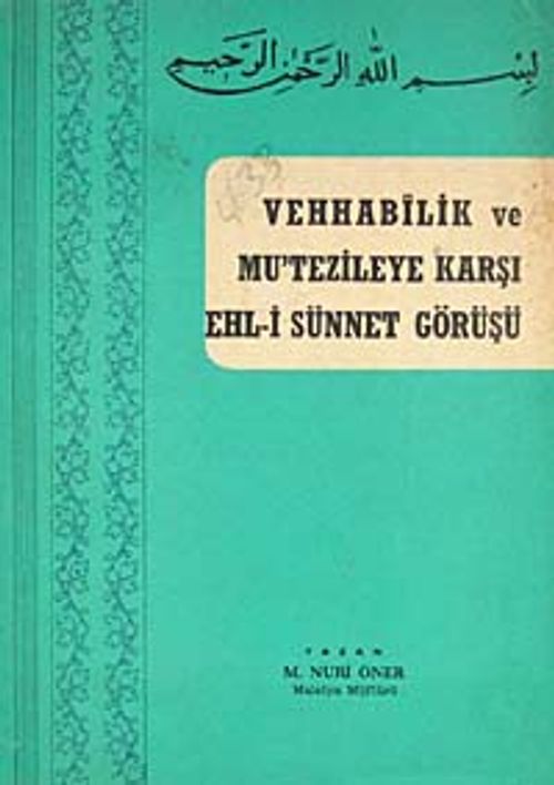 Vehhabilik ve Mu'tezileye Karşı Ehl-i Sünnet Görüşü / 19-D-1