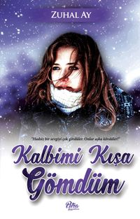 Kalbimi Kışa Gömdüm