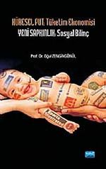 Küresel Put & Tüketim Ekonomisi Yeni Sapkınlık: Sosyal Bilinç