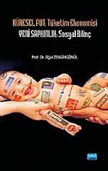 Küresel Put & Tüketim Ekonomisi Yeni Sapkınlık: Sosyal Bilinç