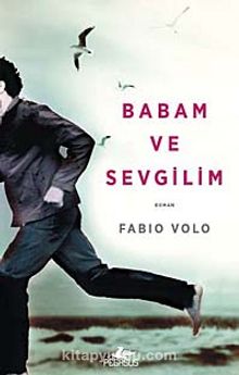 Babam ve Sevgilim - Fabio Volo