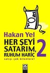 Her Şeyi Satarım, Ruhum Hari&ccedil; 2