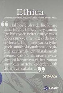 Ethica & Geometrik Yöntemlerle Kanıtlanmış ve Beş Bölüme Ayrılmış Ahlak