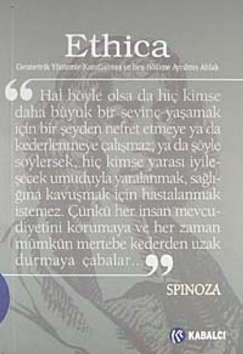 Ethica & Geometrik Yöntemlerle Kanıtlanmış ve Beş Bölüme Ayrılmış Ahlak