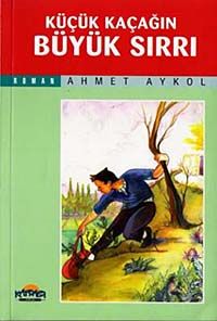 Küçük Kaçağın Büyük Sırrı