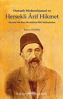 Osmanlı Modernleşmesi ve Hersekli Arif Hikmet - Rıdvan Özdinç