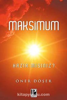 Maksimum & Hazır mısınız? - Öner Döşer