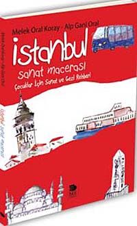 İstanbul Sanat Macerası & Çocuklar İçin Sanat ve Gezi Rehberi