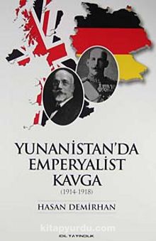 Yunanistan'da Emperyalist Kavga (1914-1918) - Hasan Demirhan