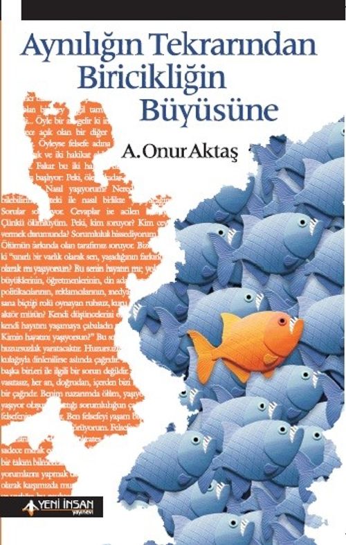Aynılığın Tekrarından Biricikliğin Büyüsüne 