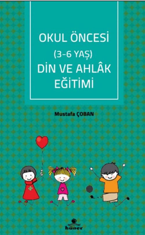 Okul Öncesi (3-6 Yaş) Din ve Ahlak Eğitimi