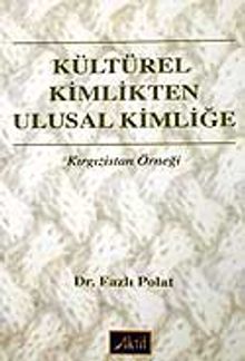 Kültürel Kimlikten Ulusal Kimliğe