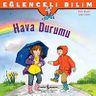 Hava Durumu / Eğlenceli Bilim