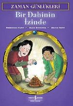 Zaman Günlükleri 3 -  Bir Dahinin İzinde