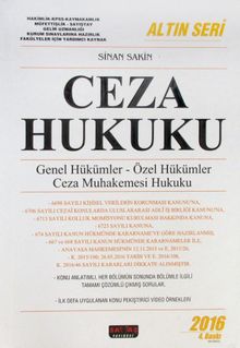 Ceza Hukuku Genel Hükümler - Özel Hükümler - Ceza Muhakemesi Hukuku / Altın Seri