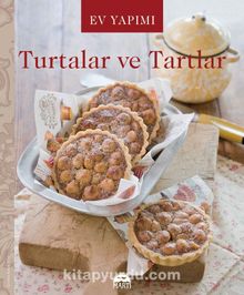 Ev Yapımı Turtalar ve Tartlar - Kolektif