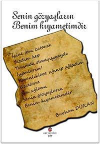 Senin Gözyaşların Benim Kıyametimdir