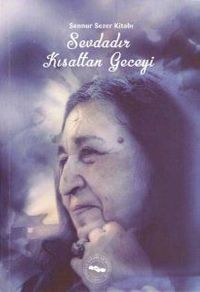 Sevdadır Kısaltan Geceyi / Sennur Sezer Kitabı