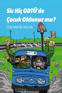 Siz Hiç ODTÜ'de Çocuk Oldunuz mu?