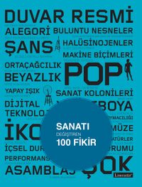 Sanatı Değiştiren 100 Fikir