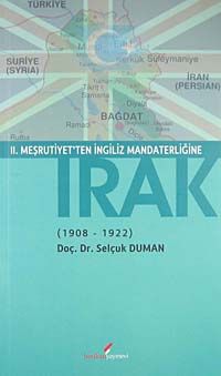 II. Meşrutiyet'ten İngiliz Mandaterliğine Irak (1908-1922)