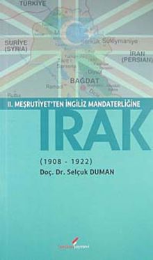 II. Meşrutiyet'ten İngiliz Mandaterliğine Irak (1908-1922)