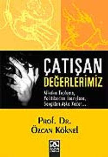 Çatışan Değerlerimiz