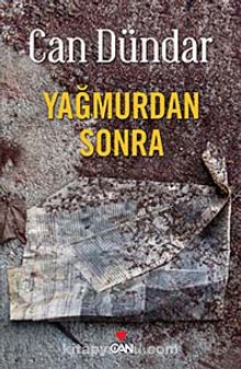Yağmurdan Sonra - Can Dündar