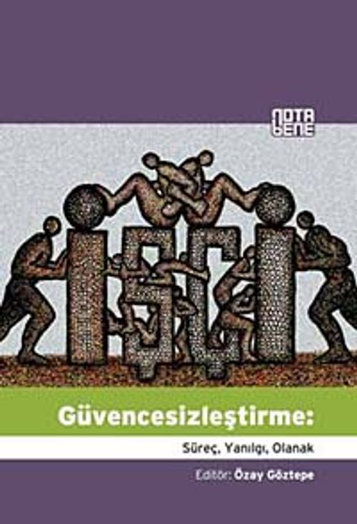 Güvencesizleştirme & Süreç, Yanılgı, Olanak