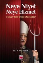 Neye Niyet Neye Hizmet