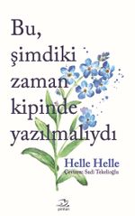 Bu, Şimdiki Zaman Kipinde Yazılmalıydı