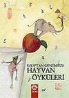 Ezop'tan G&uuml;n&uuml;m&uuml;z Hayvan &Ouml;yk&uuml;leri