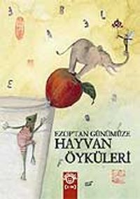 Ezop'tan Günümüz Hayvan Öyküleri