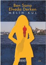 Ben Sana Elveda Derken