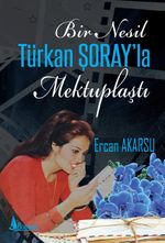 Bir Nesil Türkan Şoray'la Mektuplaştı