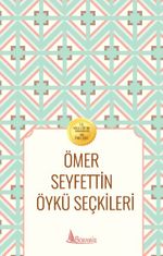 Ömer Seyfettin Öykü Seçkileri