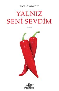 Yalnız Seni Sevdim