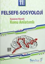 11. Sınıf Felsefe-Sosyoloji Kazanım Hücreli Konu Anlatımlı