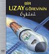 Bir Uzay G&ouml;revinin &Ouml;yk&uuml;s&uuml;