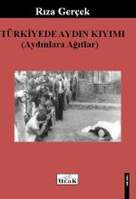 Türkiye'de Aydın Kıyımı & Aydınlara Ağıtlar