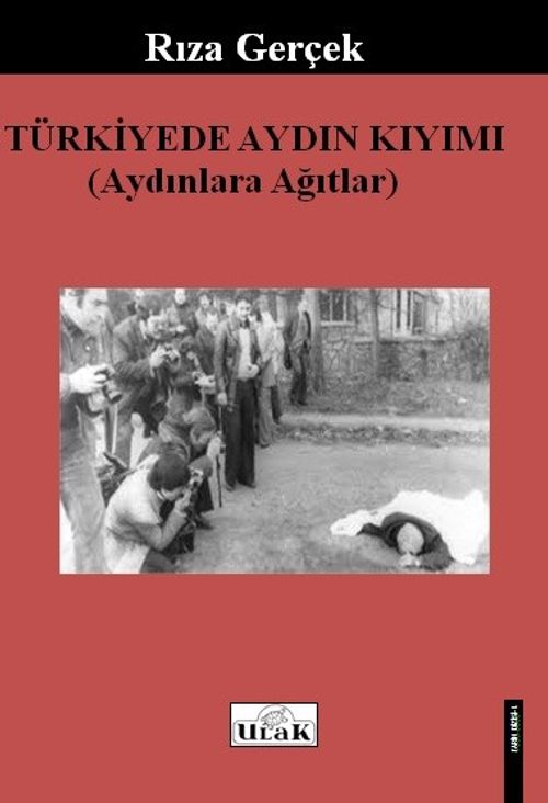 Türkiye'de Aydın Kıyımı & Aydınlara Ağıtlar