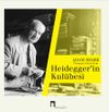 Heidegger'in Kul&uuml;besi