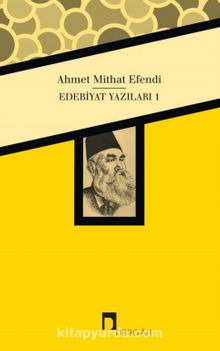 Edebiyat Yazıları 1 - Ahmet Mithat Efendi