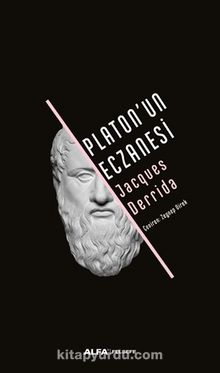 Platon’un Eczanesi - Jacques Derrida